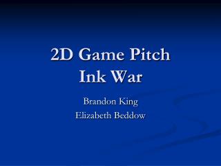 2D Game Pitch Ink War