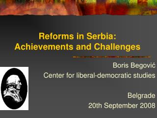 Reforms in Serbia: Achievements and Challenges