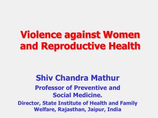 Violence against Women and Reproductive Health