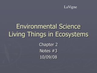 Environmental Science Living Things in Ecosystems