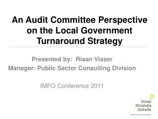 An Audit Committee Perspective on the Local Government Turnaround Strategy