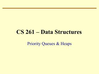 CS 261 – Data Structures