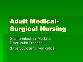 Adult Medical- Surgical Nursing
