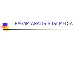 RAGAM ANALISIS ISI MEDIA