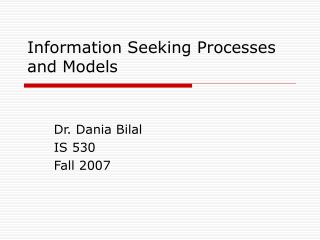 Information Seeking Processes and Models