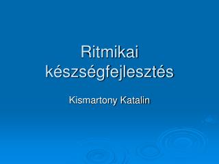 Ritmikai készségfejlesztés
