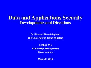 Data and Applications Security Developments and Directions
