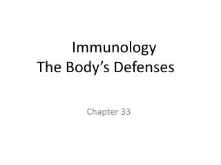 Immunology The Body’s Defenses