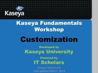 Kaseya Fundamentals Workshop