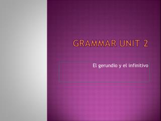 Grammar Unit 2