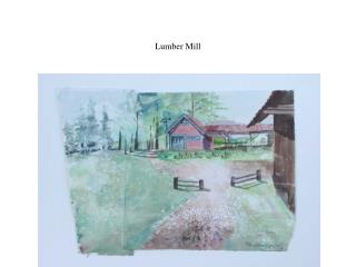 Lumber Mill