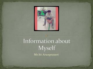 Information about Myself