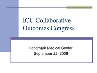 ICU Collaborative Outcomes Congress