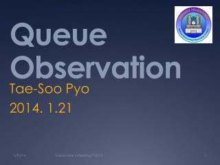 Queue Observation