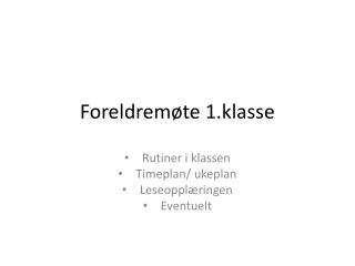 Foreldremøte 1.klasse