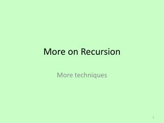 More on Recursion