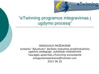 “ eTwinning programos integravimas į ugdymo procesą“