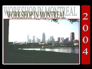 WORKSHOP IN MONTREAL