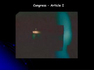 Congress – Article I