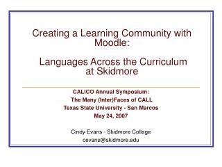 Creating a Learning Community with Moodle: Languages Across the Curriculum at Skidmore