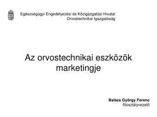 Az orvostechnikai eszközök marketingje