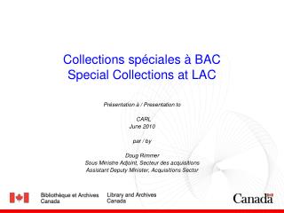 Collections spéciales à BAC Special Collections at LAC