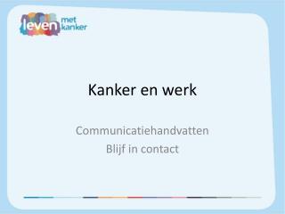 Kanker en werk