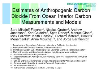 Estimates of Anthropogenic Carbon Dioxide From Ocean Interior Carbon Measurements and Models