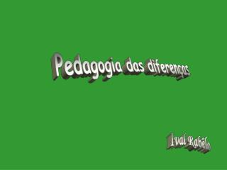 Pedagogia das diferenças