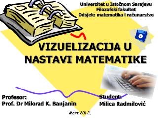 Univerzitet u Istočnom Sarajevu Filozofski fakultet Odsjek: matematika i računarstvo