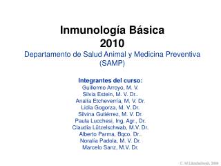 Inmunología Básica 2010 Departamento de Salud Animal y Medicina Preventiva (SAMP)