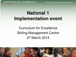 National 1 Implementation event