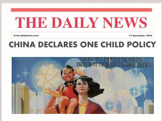 CHINA DECLARES ONE CHILD POLICY