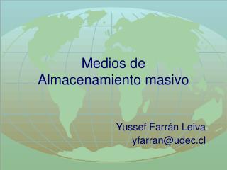 Medios de Almacenamiento masivo
