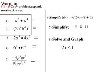 # 1 – 5 Copy problem,expand, rewrite. Answer.