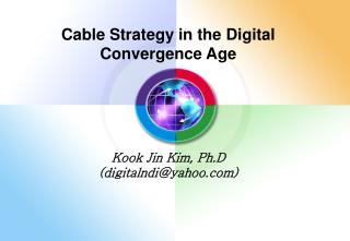 Cable Strategy in the Digital Convergence Age