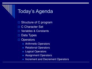 Today’s Agenda