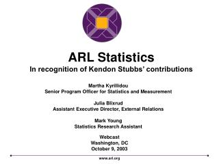 ARL Statistics In recognition of Kendon Stubbs’ contributions