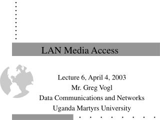 LAN Media Access