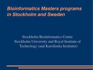 Bioinformatics Masters programs in Stockholm and Sweden