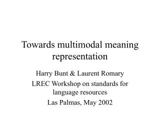 Towards multimodal meaning representation