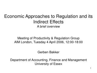 Economic Approaches to Regulation and its Indirect Effects A brief overview