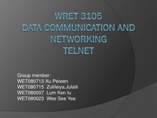 WRET 3105 Data Communication and Networking Telnet