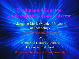 Friedmann’s Equation - A description of our Universe