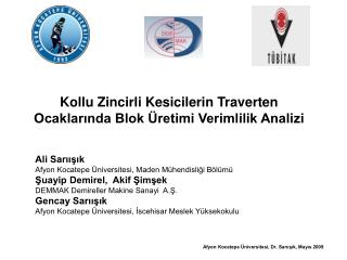 Kollu Zincirli Kesicilerin Traverten Ocaklarında Blok Üretimi Verimlilik Analizi