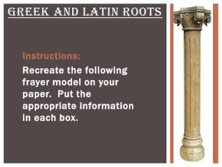 Greek and Latin Roots