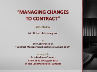 “ MANAGING CHANGES TO CONTRACT”