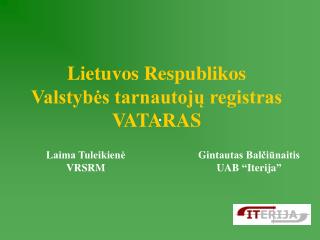 Lietuvos Respublikos Valstybės tarnautojų registras VATARAS