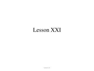 Lesson XXI