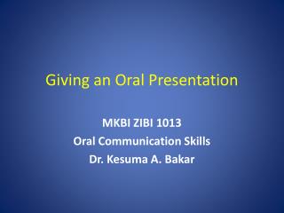 Giving an Oral Presentation